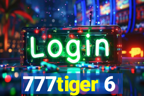 777tiger 6